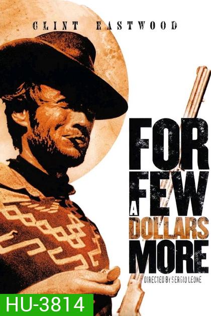 For a Few Dollars More 1965 นักฆ่าเพชรตัดเพชร 2