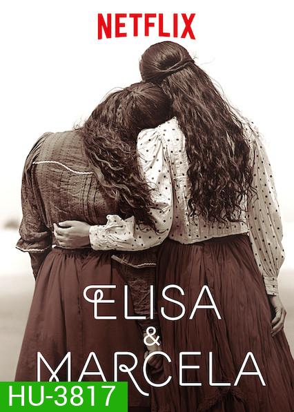 Elisa & Marcela (Elisa y Marcela) (2019) เอลิซาและมาร์เซลา