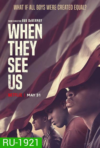 When They See Us สายตาแห่งอคติ (2019)