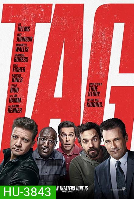 Tag (2018) ก๊วนแท็คเกม เพื่อนแท้ แพ้ไม่เป็น