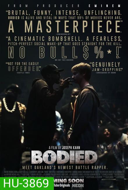 Bodied (2018) แร็พเดือดดวลมันส์ รันวงการ [ อำนวยการสร้างโดย Eminem รับประกันความมันส์ ]