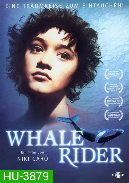 Whale Rider ปาฏิหาริย์ ศรัทธา มหาสมุทร  (2003)