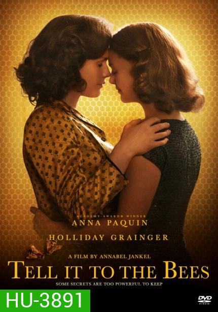 Tell it to the Bees (2018)