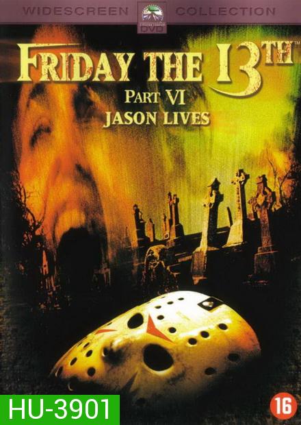 Friday the 13th Jason Lives ศุกร์ 13 ฝันหวาน ภาค 6 เจสันคืนชีพ ( 1986 )