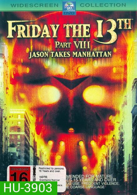 Friday the 13th Jason Takes Manhattan ศุกร์ 13 ฝันหวาน ภาค 8 เจสันบุก แมนฮัตตัน ( 1989 )