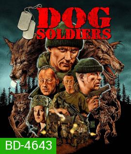 Dog Soldiers (2002) กัดไม่เหลือซาก