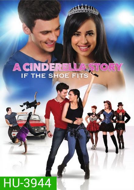 A Cinderella Story: If the Shoe Fits (2016) นางสาวซินเดอเรลล่า ภาค 4