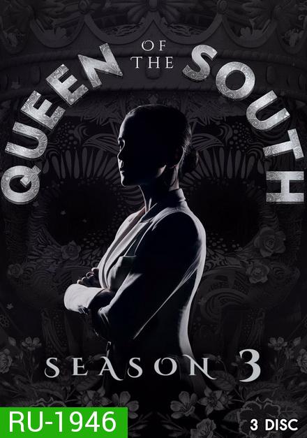 Queen of the South Season 3 ( 13 ตอนจบ )