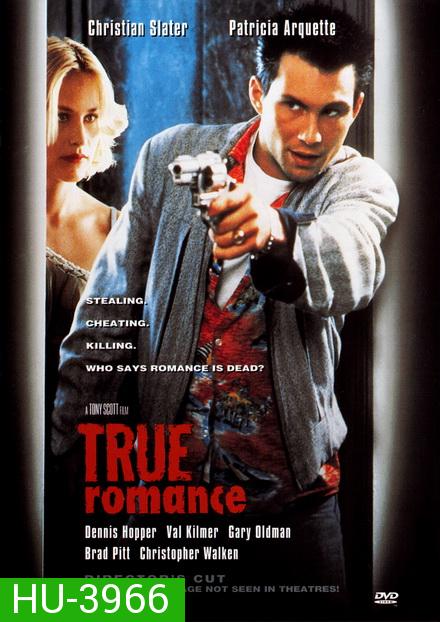 True Romance โรมานซ์ห่ามเดือด!!! [1993]