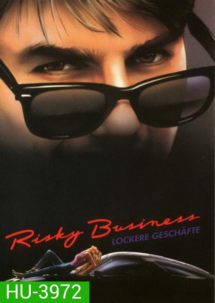 Risky Business บริษัทรักไม่จํากัด 1983 ( หนังแจ้งเกิด Tom Cruise )