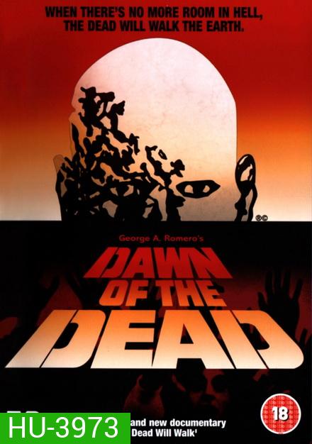 Dawn of The Dead 1978 ( ต้นฉบับรุ่งอรุณแห่งความตาย )