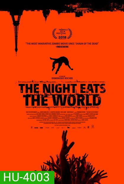 The Night Eats The Wolrd (2018)