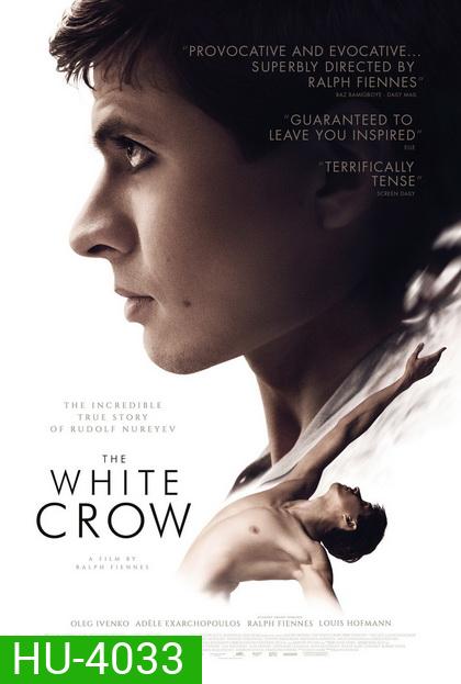 The White Crow (2018) เวทีแห่งความฝัน