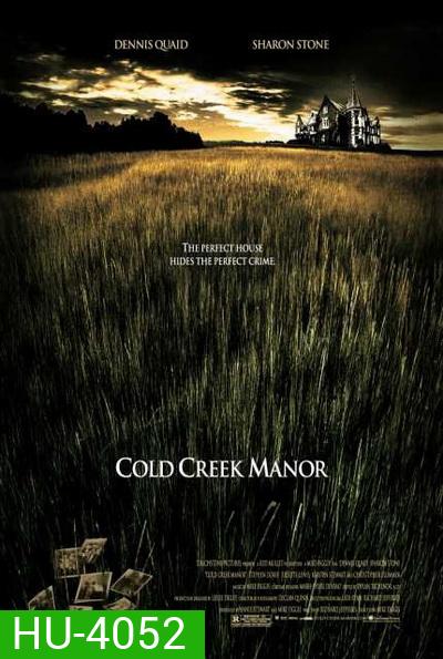 Cold Creek Manor ทวงเลือดคฤหาสน์ฝังแค้น (2003)
