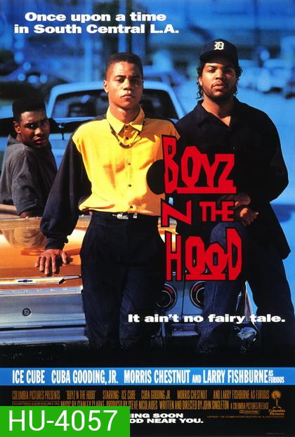 Boyz n the Hood ลูกผู้ชายสายพันธุ์ระห่ำ [1991]