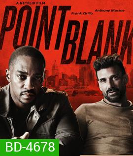 Point Blank (2019) ชนแหลก