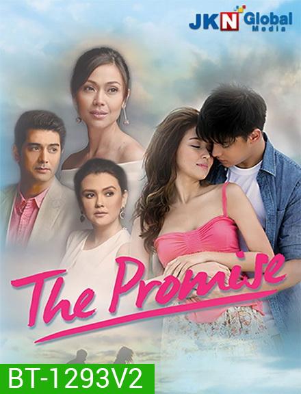 ซีรี่ย์ฟิลิปปินส์ The Promise ตราบฟ้า สัญญาใจ (ตอนที่ 43-74 จบ)