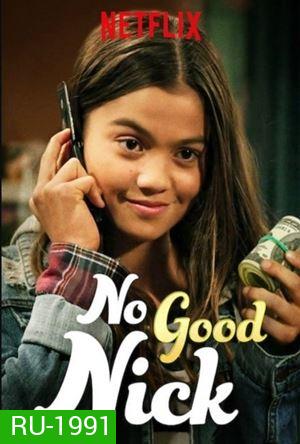 No Good Nick Season 2 (2019) นิคจอมซน ซีซั่น 2 (10 ตอนจบ)