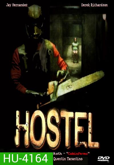 Hostel (2005) นรกรอชำแหละ
