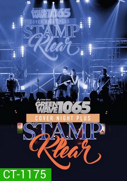 GREEN WAVE Present Cover Night Plus] Stamp & Klear (Full Concert)