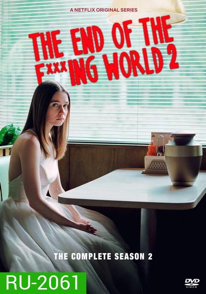 The End Of The Fucking World Season2 โลกมันห่วย ช่วยไม่ได้ EP1-EP8 [จบ]