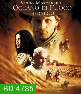 Hidalgo (2004) ฝ่านรกทะเลทราย
