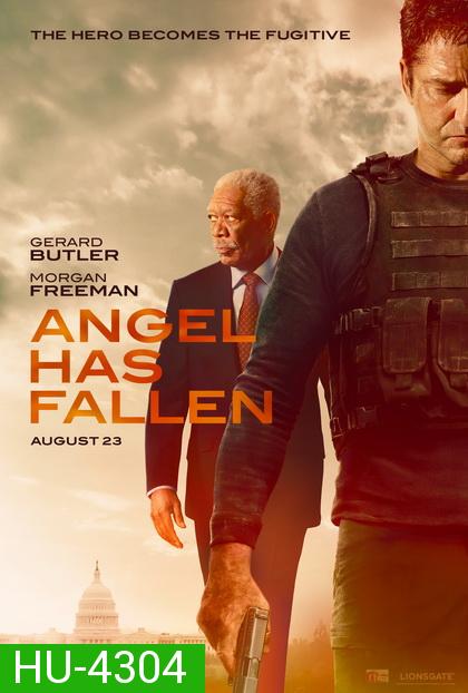 Angel Has Fallen 2019 ผ่ายุทธการ ดับแผนอหังการ์