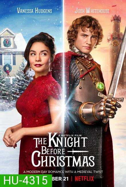 The Knight Before Christmas 2019 อัศวินก่อนวันคริสต์มาส []