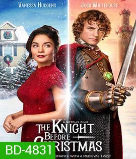 The Knight Before Christmas (2019) อัศวินก่อนวันคริสต์มาส