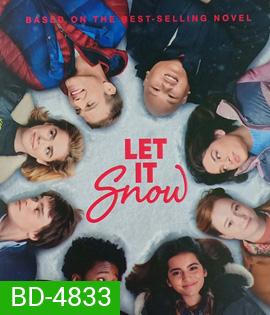Let It Snow (2019) อุ่นรักฤดูหนาว