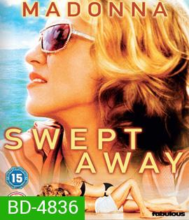 Swept Away (2002)