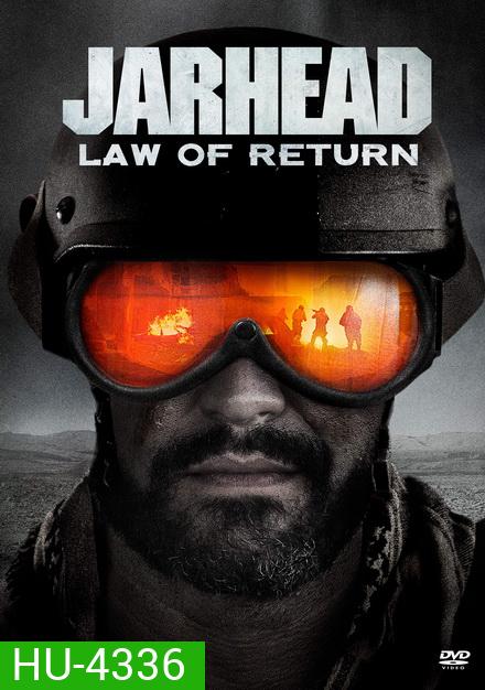 Jarhead Law Of Return จาร์เฮด พลระห่ำสงครามนรก 4