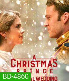 A Christmas Prince: The Royal Wedding (2018)