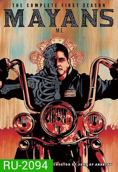 Mayans MC Season 1 ( ภาคแยก Sons of Anarchy )