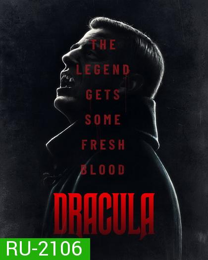 Dracula Season 1 แดร็กคูลา (TV Mini-Series 2020)