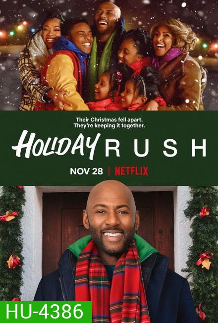 Holiday Rush (2019) ฮอลิเดย์ รัช
