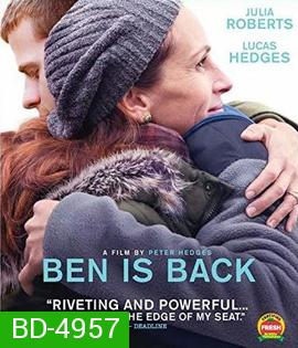 Ben Is Back (2018) จากใจแม่ถึงลูก...เบน
