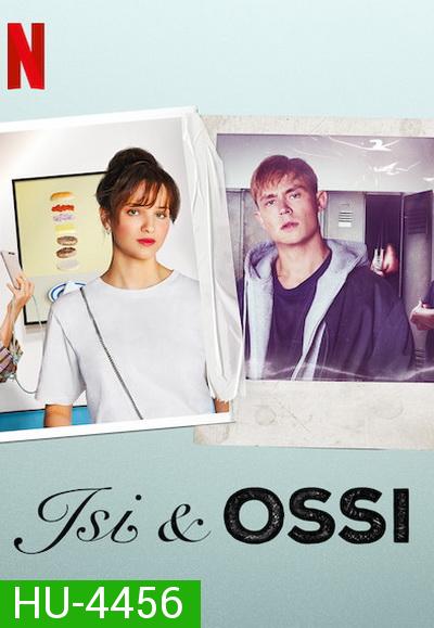 Isi & Ossi (2020) อีซี่ แอนด์ ออสซี่