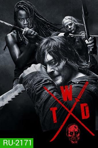 The Walking Dead Season 10 (EP1-8 ยังไม่จบบรรยายไทย)
