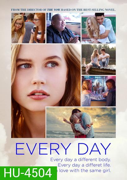 Every Day (2018) ทุกวัน เปลี่ยนร่าง รักเธอ