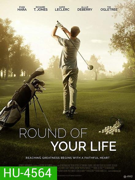 Round of Your Life (2019)