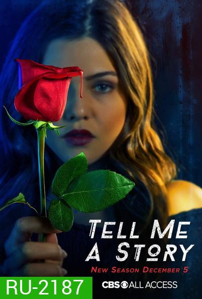 Tell Me a Story Season 1 ( 10 ตอนจบ )