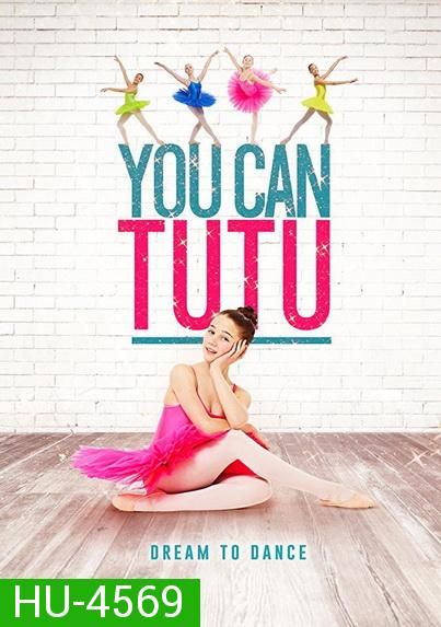 You Can Tutu (2017)