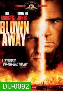 Blown Away หยุดเวลาระเบิดเมือง (1994)