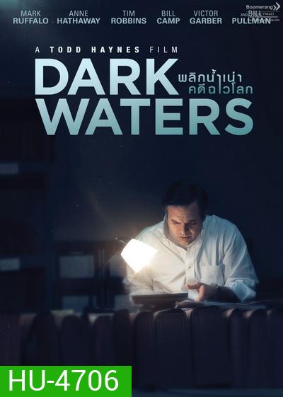 Dark Waters พลิกน้ำเน่าคดีฉาวโลก