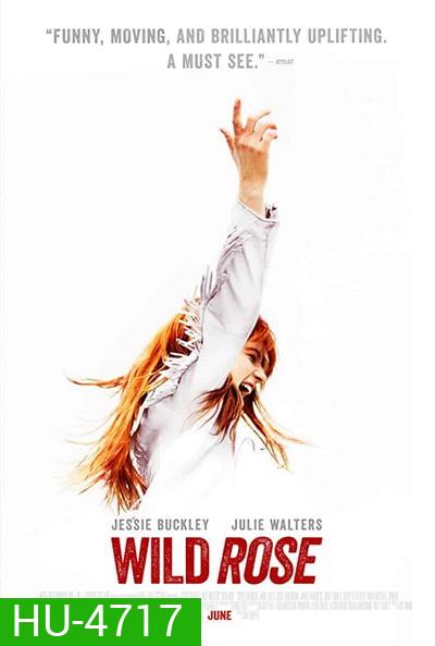 WILD ROSE (2018) ไวล์ดโรส สาวน้อยหัวใจไม่ทิ้งฝัน