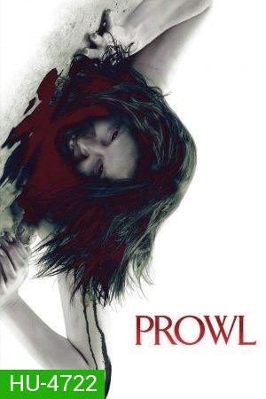 Prowl (2010) มิติสยอง 7 ป่าช้า ล่านรก กลางป่าลึก