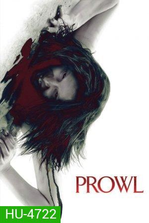 Prowl (2010) มิติสยอง 7 ป่าช้า ล่านรก กลางป่าลึก