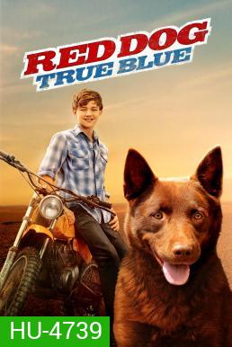 Red Dog: True Blue (2016)
