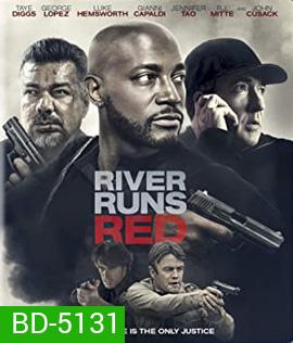 River Runs Red (2018)